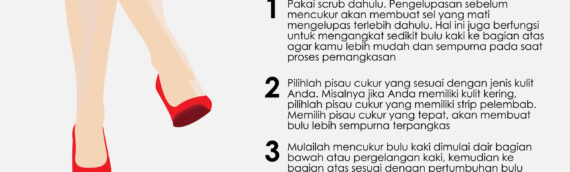 Tips Membuat Hasil Cukuran Kaki Tahan Lama!   