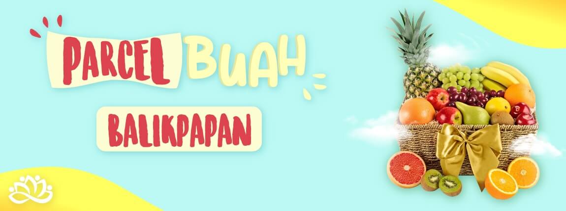 Toko Parcel Buah Balikpapan